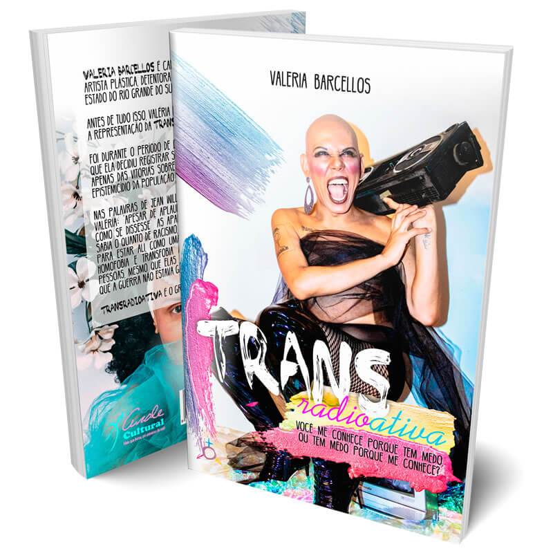 Livro Transradioativa - Você me conhece porque tem medo ou tem medo porque me conhece? | Editora Arole Cultural