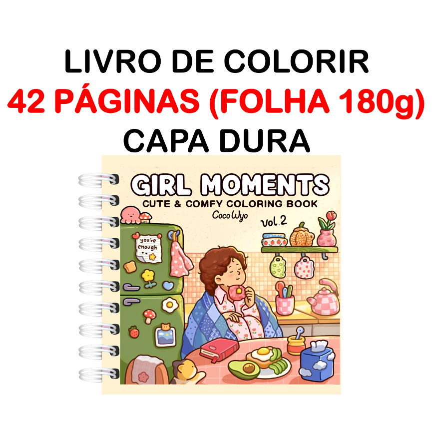 Livro de Colorir Girl Moment VOL 2 com 43 desenhos (Folha180g) - CAPA DURA