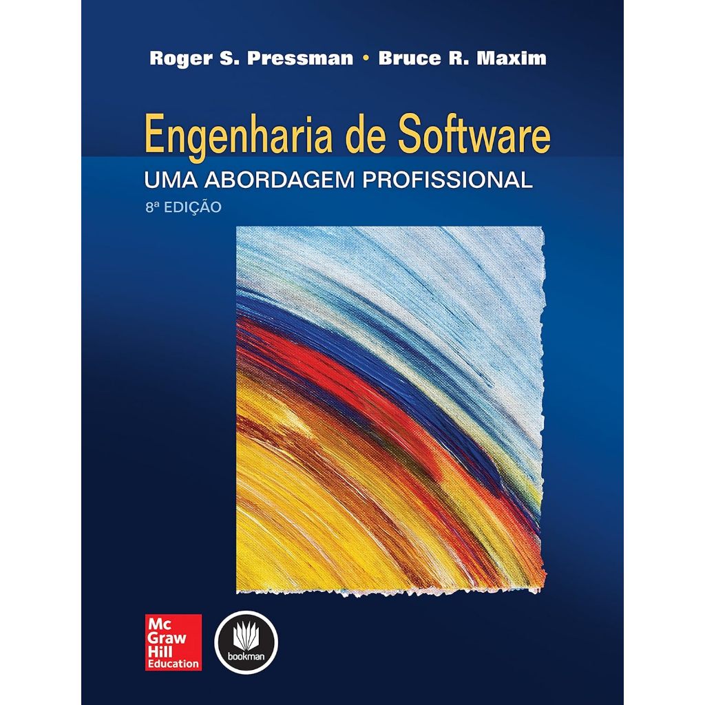 Engenharia de Software - Uma Abordagem Profissional por Roger S. Pressman e Bruce Maxim