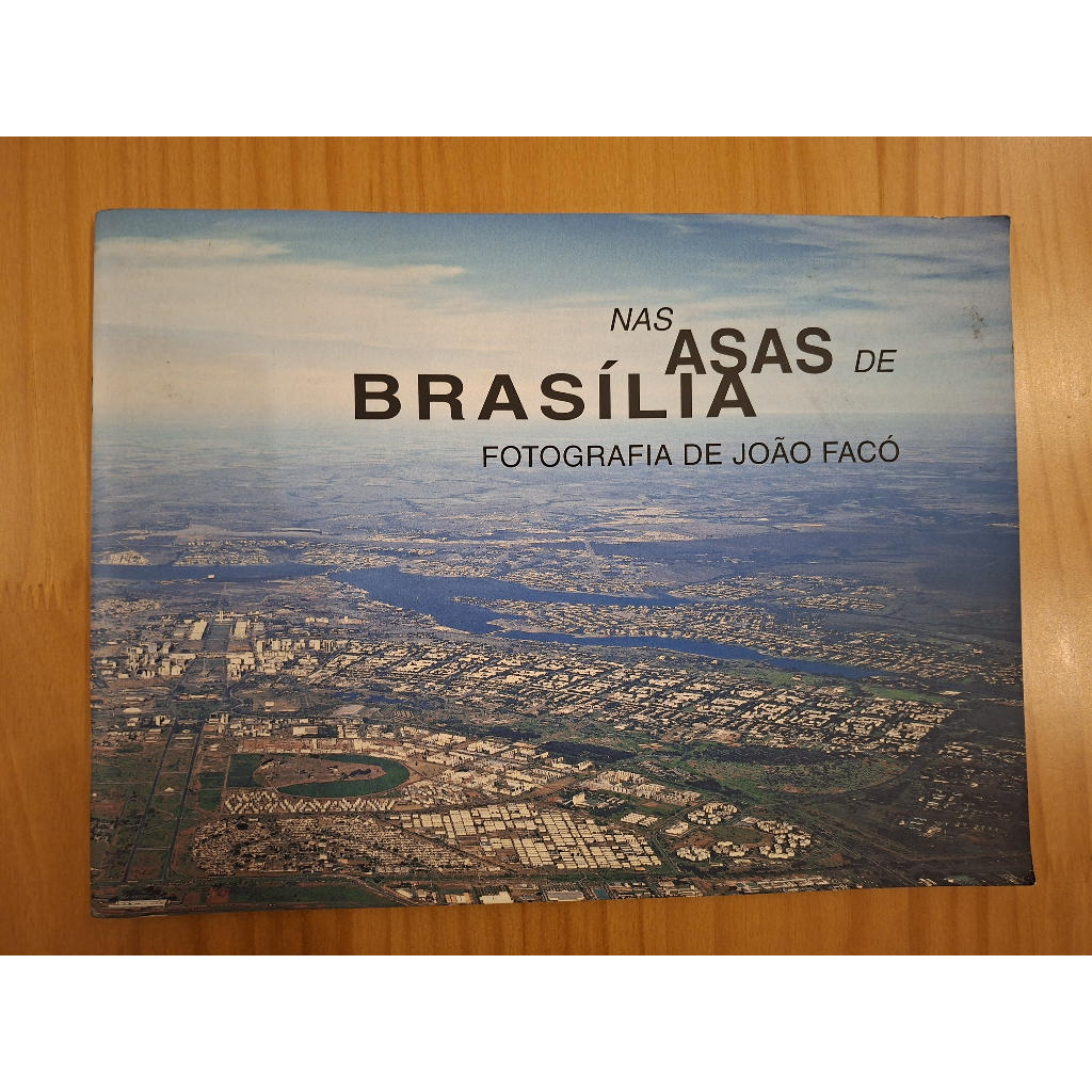 Livro - Nas Asas de Brasília: fotografia de João Facó - João Facó (usado)