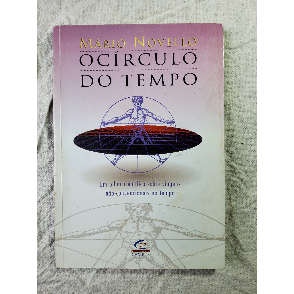 O Círculo do Tempo / Mário Novello