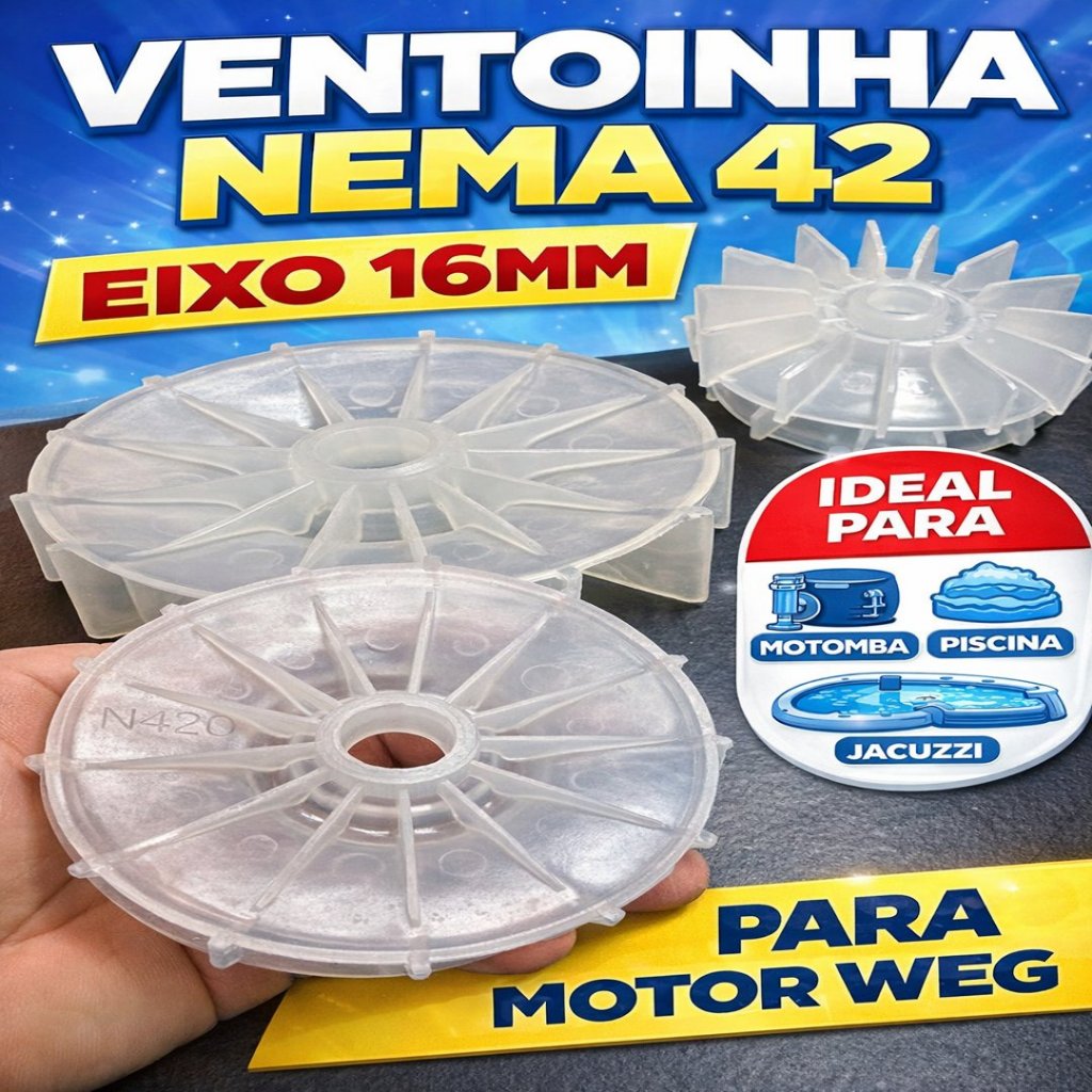 Ventoinha NEMA 42 Eixo 16mm p/ Motor WEG Motobomba Piscina Jacuzzi