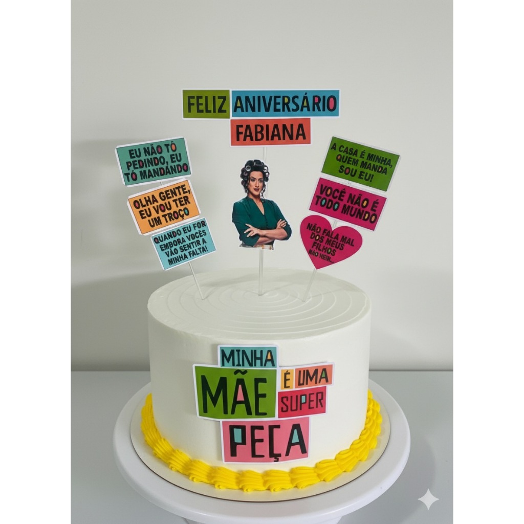 Topo de bolo Minha mãe é uma peça- personalizado - mêsversário - festa infantil - lembrancinhas - aniversários- topper