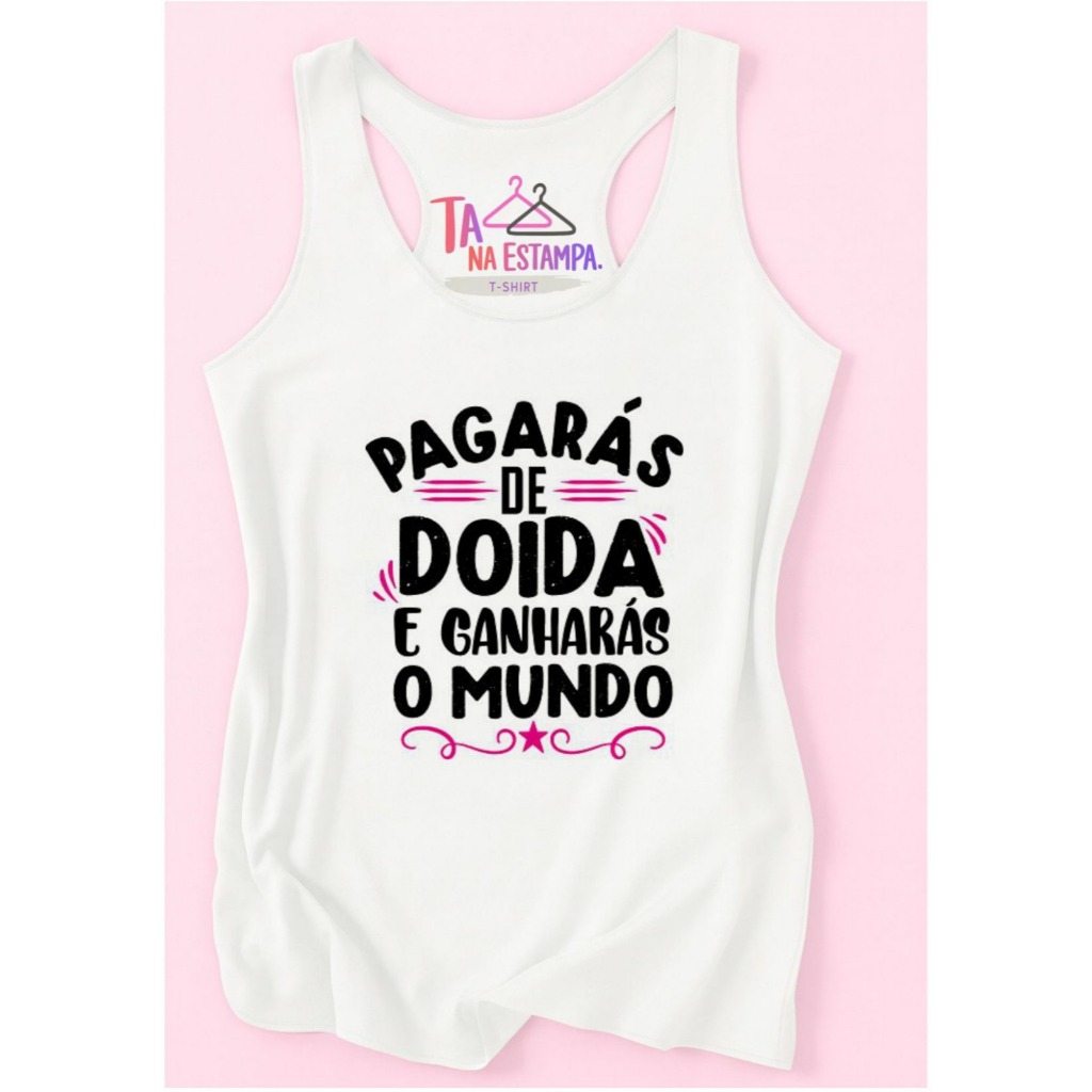 REGATA Blusa t-shirt  ACADEMIA,REGATÃO,PAGARÁS DE DOIDA E GANHARÁS A MUNDO, MODA FITNES, plus size,MODA ADULTO