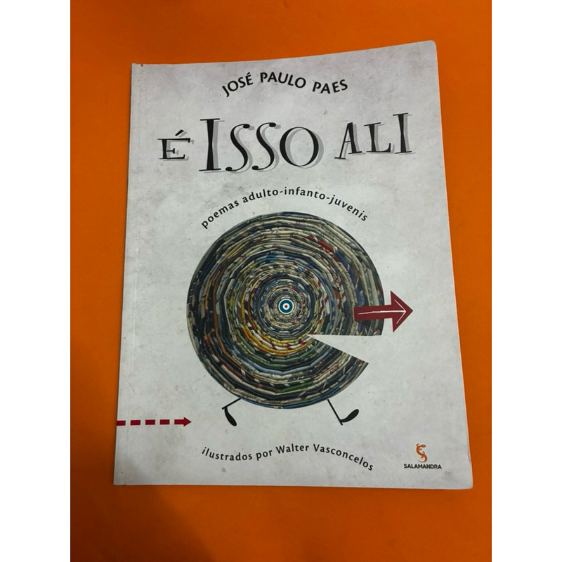 É isso ali - Poemas adulto-infanto-juvenis | José Paulo Paes