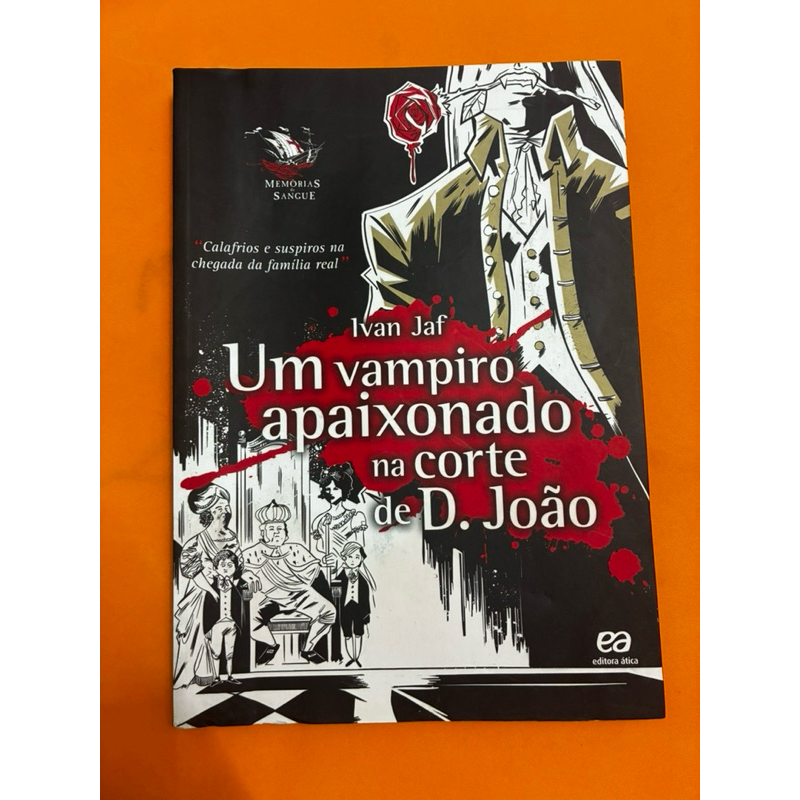 Um vampira apaixonado na corte de D.João - “calafrios e suspiros na chegada da família real”