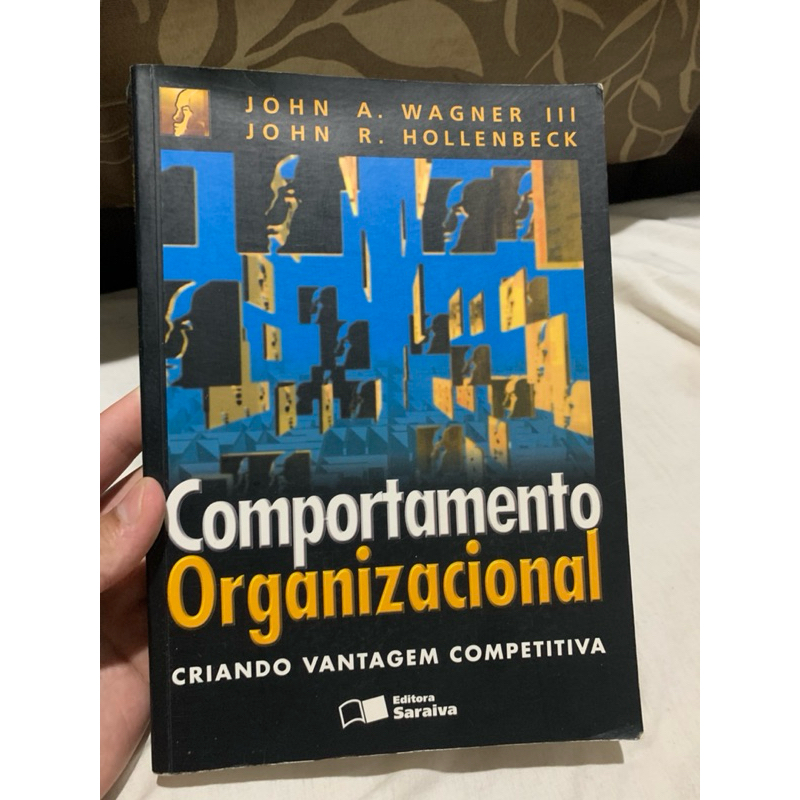 Livro comportamento organizacional - John Wagner/Hollenbeck