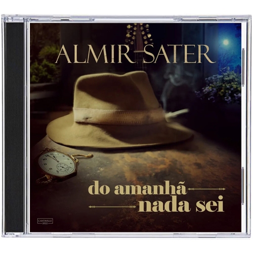 CD Almir Sater 2022 - Do Amanhã Nada Sei