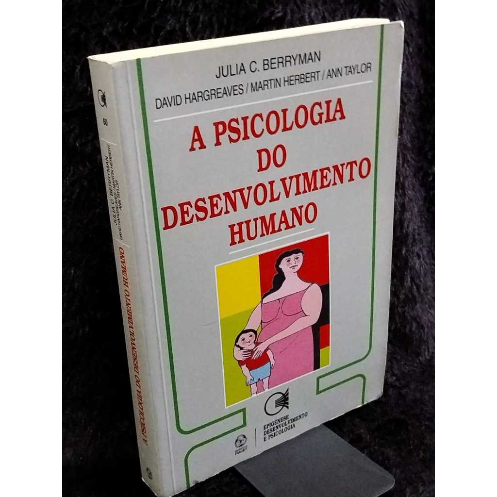 Livro A Psicologia do Desenvolvimento Humano Sebo de Livros Usados Desapego de Livros de Psicologia