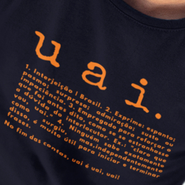 UAI MINAS MINEIRO VERBETE – CAMISETA PREMIUM UNISSEX 100% ALGODÃO 30.1 | LA KOLIBRO