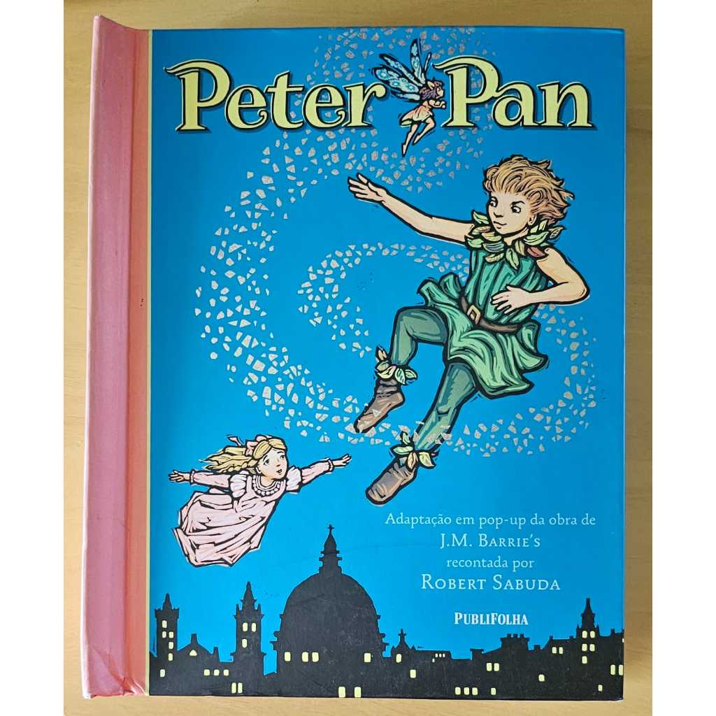 Peter Pan (Pop-up) – J. M. Barrie – Livro Infantil Usado em Bom Estado