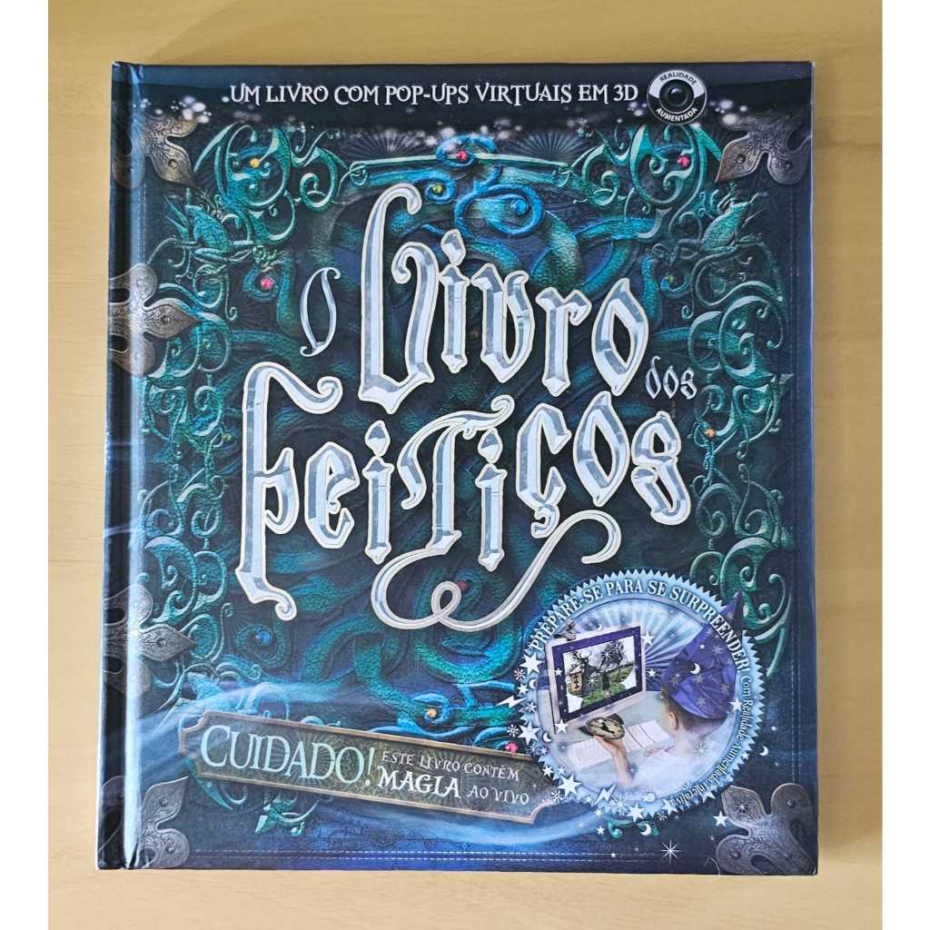 O Livro dos Feitiços (Pop-ups Virtuais em 3D) – Jim Pipe – Livro Infantil Usado em Ótimo Estado – Capa Dura