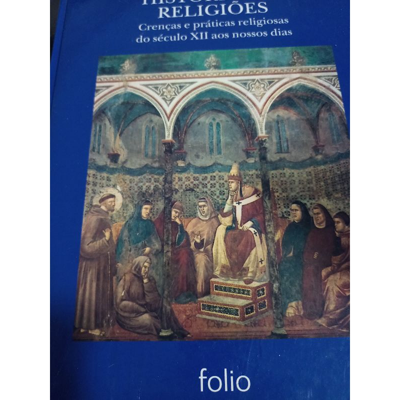 Historia_das_Religioes,crencas_e_praticas_religiosas_do_seculoXII_aos_nossos_dias,editora_Rocco,2008