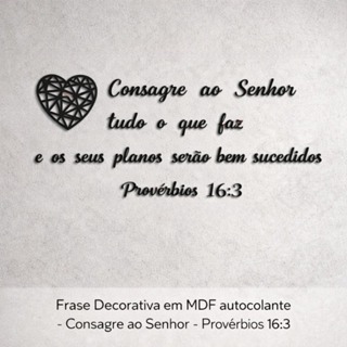 Frase Decorativa MDF Autocolante Consagre Ao Senhor Provérbios 16:3 em Oferta na Shopee