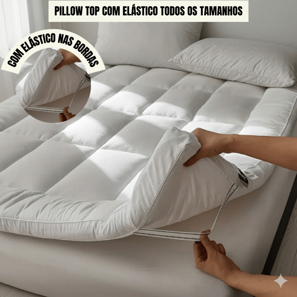 Pillow Top para Colchão com Conforto Extra Mais Macio Ortopédico