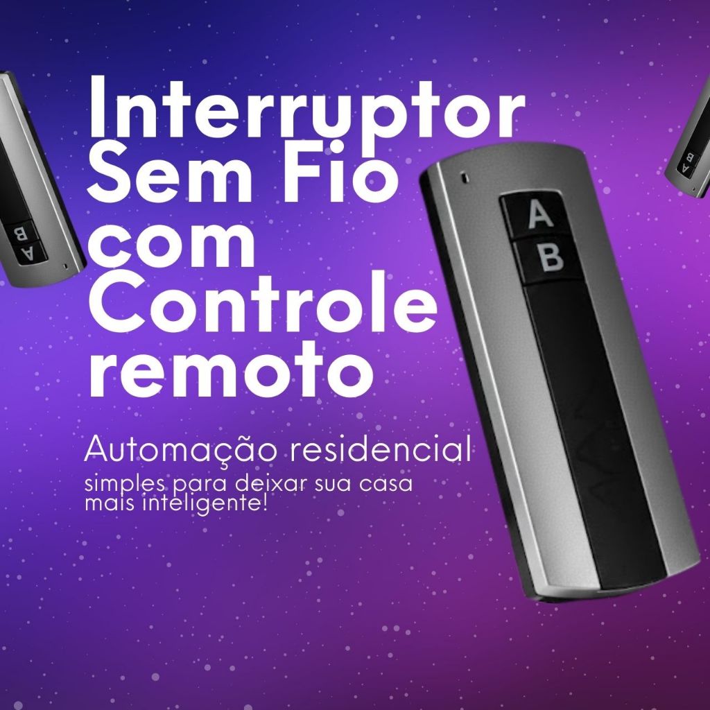 Interruptor Sem Fio com Controle Remoto | Bivolt | Automação Residencial