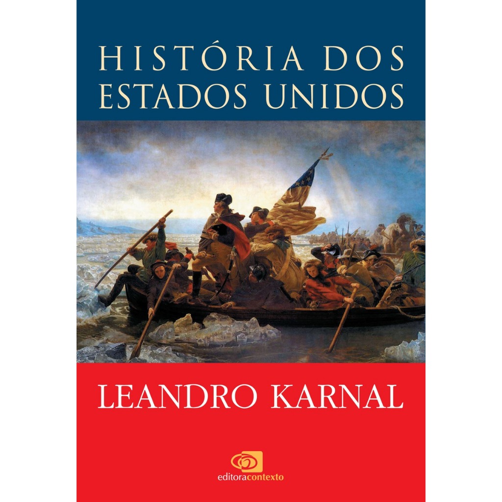 História dos Estados Unidos: Das Origens ao Século XXI - Leandro Karnal - Ebooks - Livros digitais em PDF