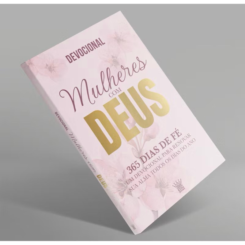 Mulheres com Deus - 365 Dias de Fé - Devocional