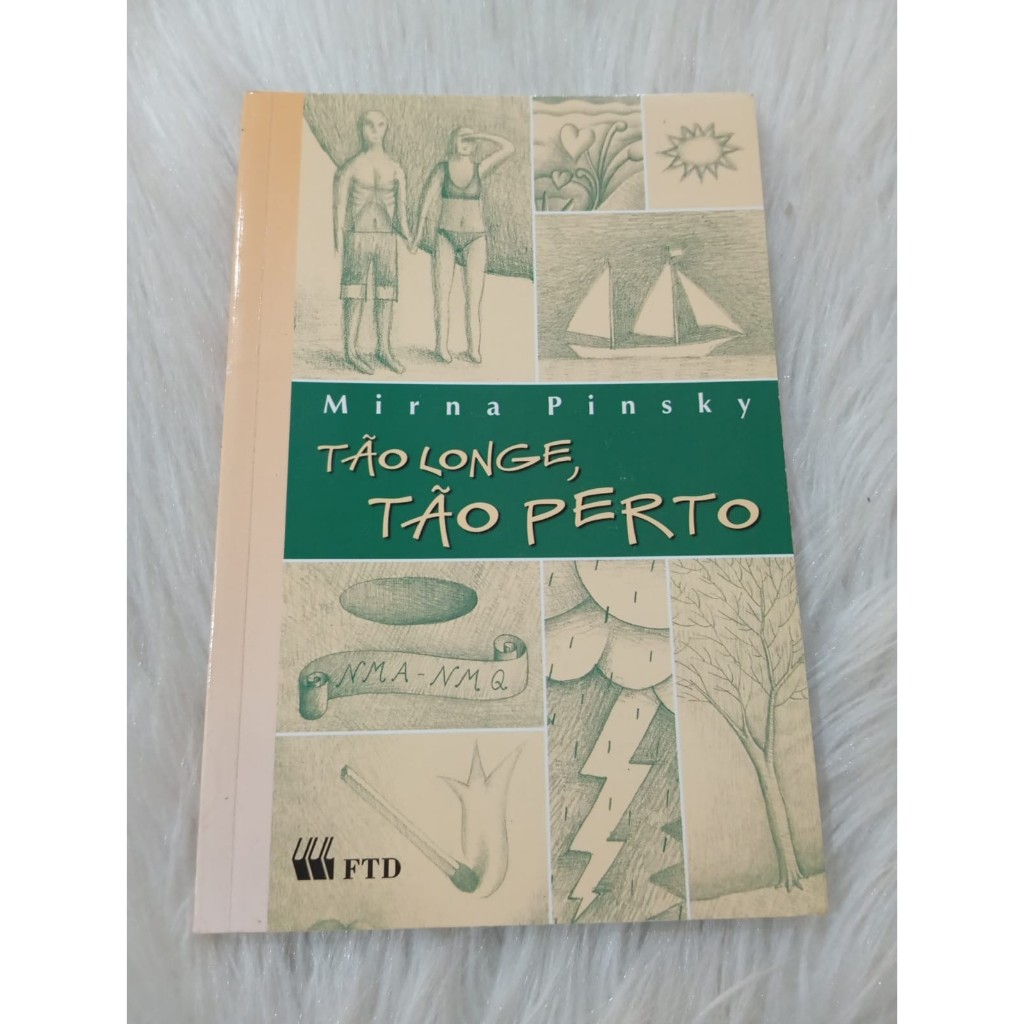 Livro Infanto Juvenil Tão Longe Tão Perto Mirna Pinsky