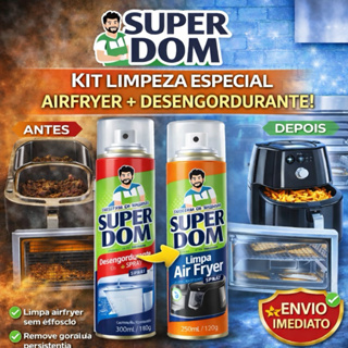 Kit Spray Limpa Air Fryer + Desengordurante Super Dom - Alto Poder De Limpeza em Oferta na Shopee
