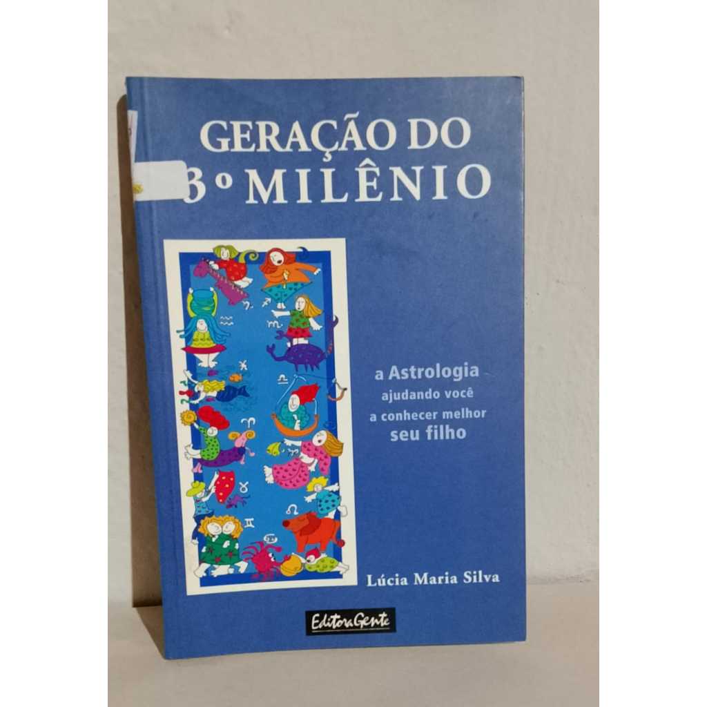 Geração do 3º Milênio: A Astrologia Ajudando Você a Conhecer Melhor Seu Filho