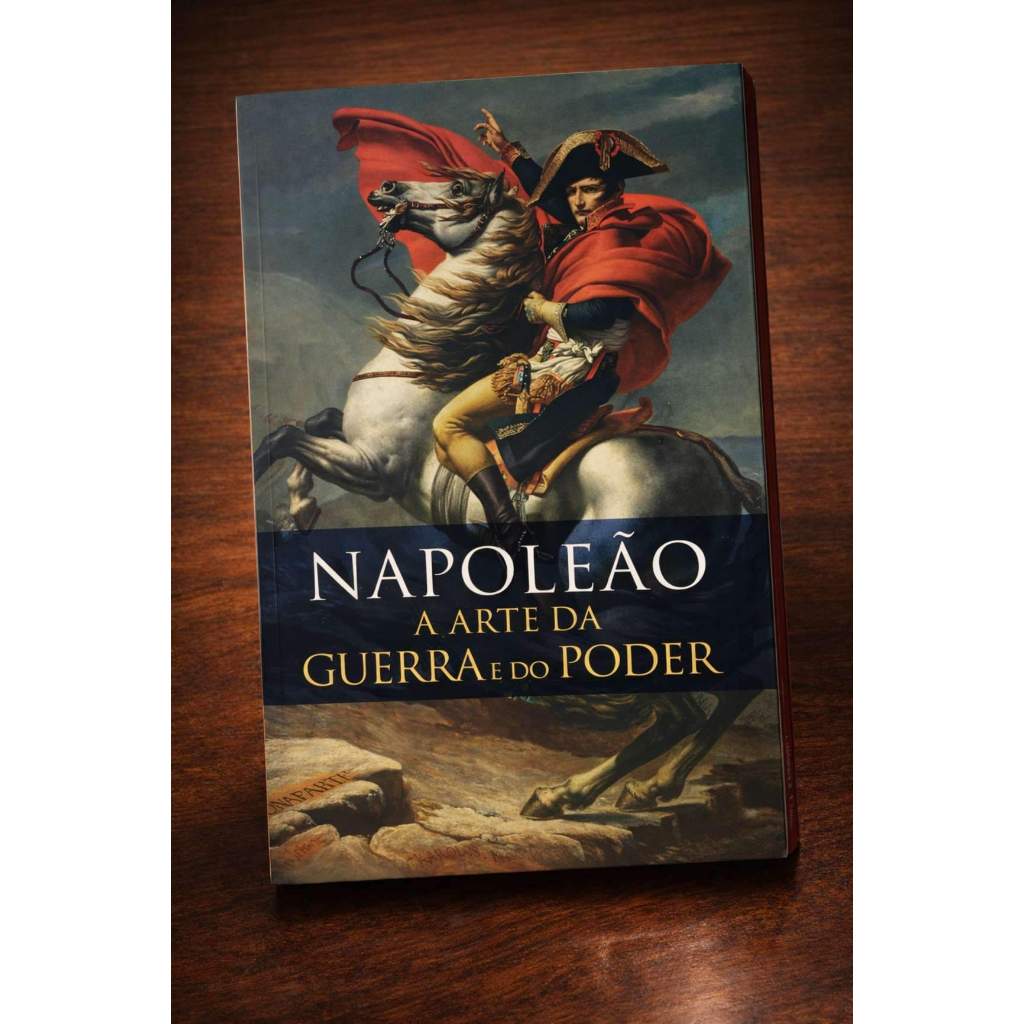 Napoleão – A Arte da Guerra e do Poder Edição Ilustrada Envio Imediato Melhor Preço