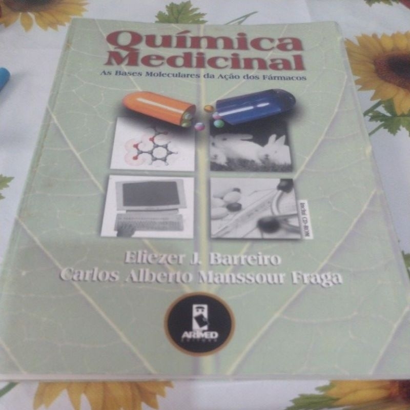Química Medicinal As Bases Moleculares da ação dos Fármacos -  Elizer j Barreiro/Carlos Alberto