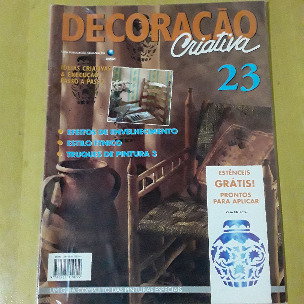 PL51 REVISTA DECORAÇÃO CRIATIVA Nº23 EFEITOS DE ENVELHECIMENTO ESTILO ÉTNICO TRUQUES DE PINTURA