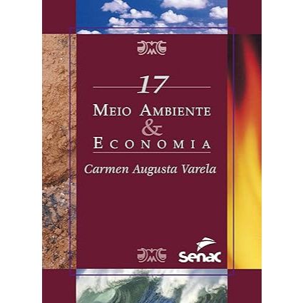 Meio Ambiente & Economia de Carmen Augusta Varela