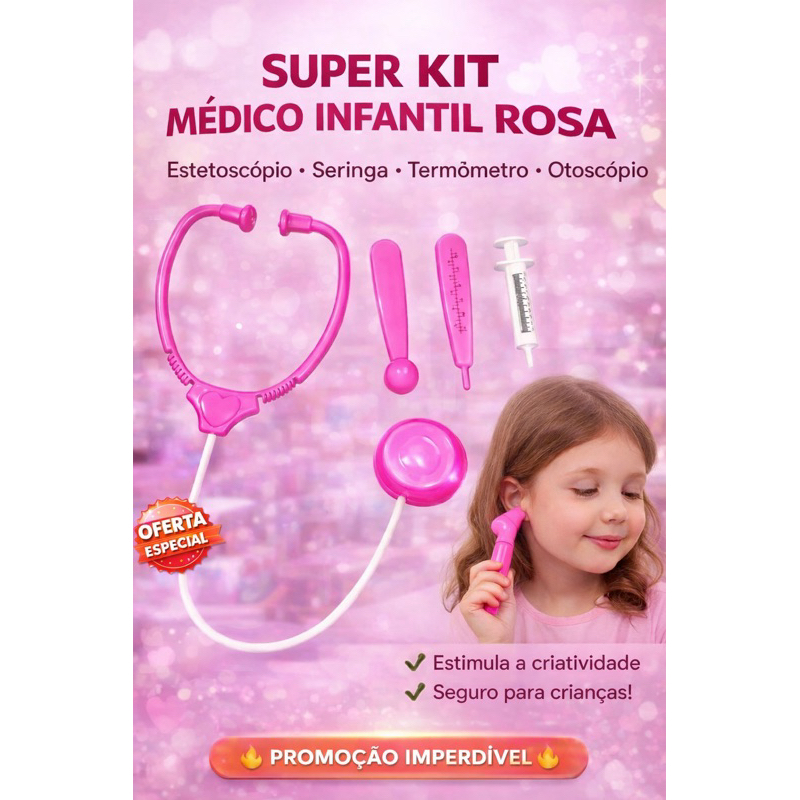 Kit Médico Infantil Rosa Brinquedo Educativo Faz de Conta Estetoscópio Termômetro Criança