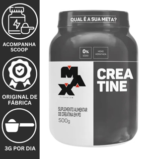 CREATINA MONOHIDRATADA POTE 500G - M.A.X em Oferta na Shopee
