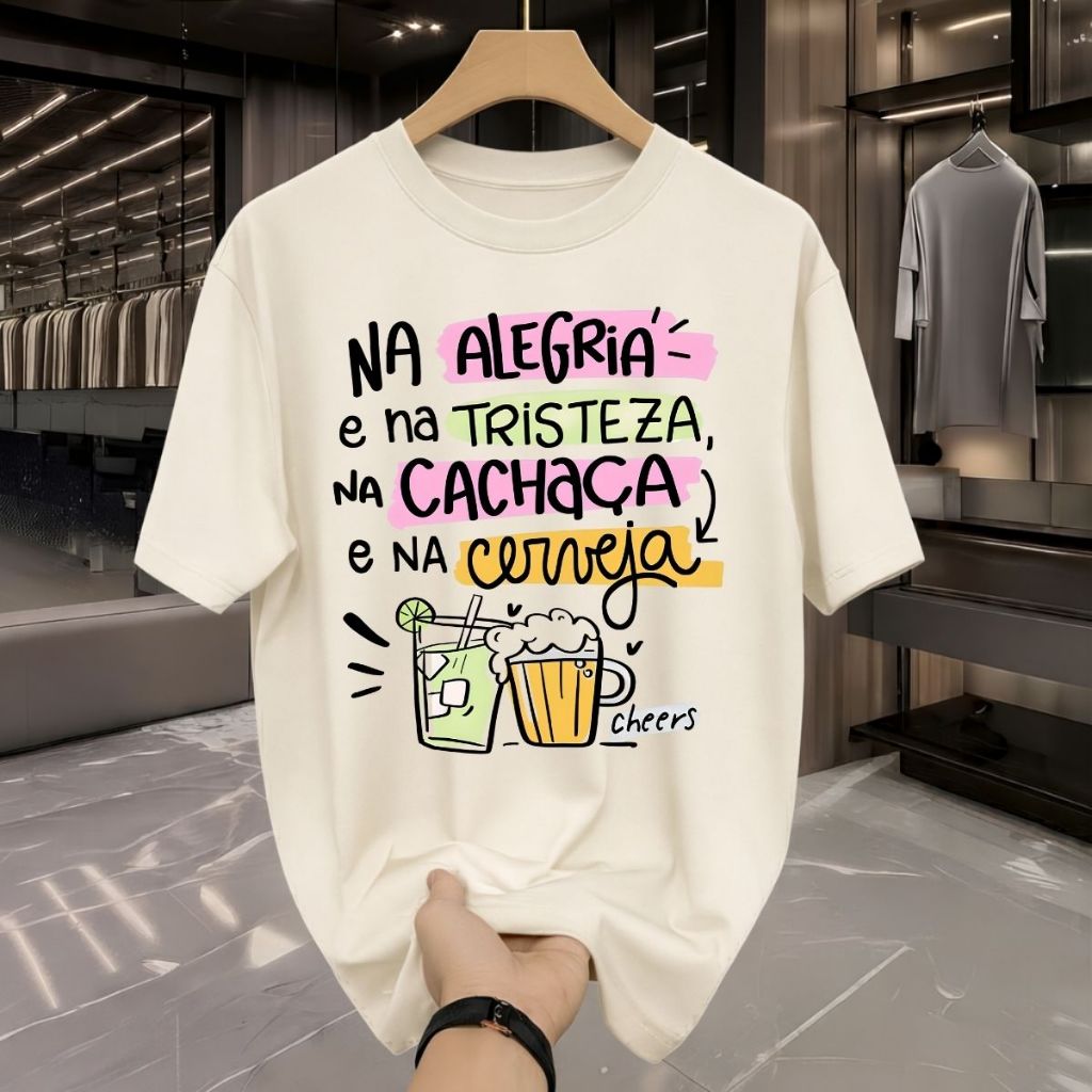 Camiseta Unissex Casual Estampa Engraçada 100% Algodão Fio 30.1 Na Alegria Na Cachaça