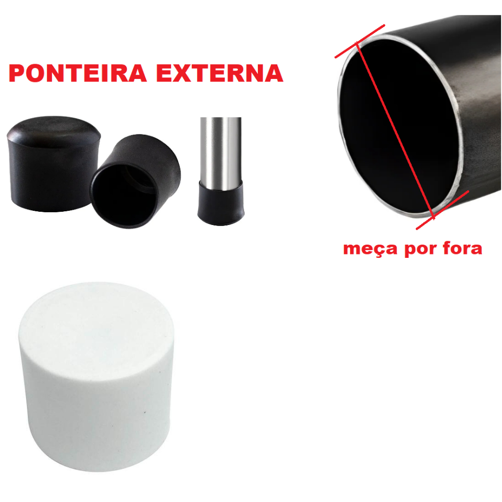 (VÁRIOS TAMANHO NADESCRIÇÃO) Ponteira EXTERNA para pé de cadeira, banqueta e mesa para tubo redondo medidas na descrição