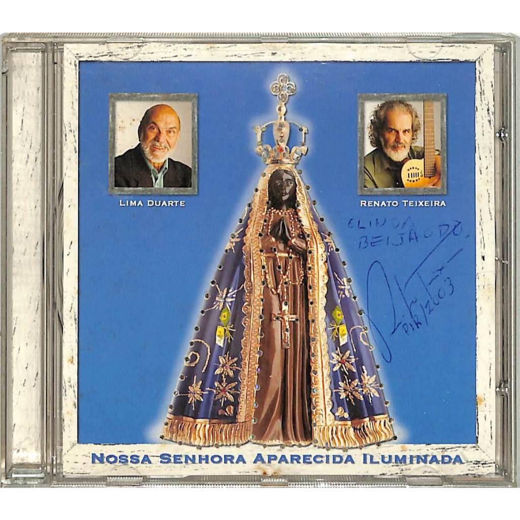 Renato Teixeira / Lima Duarte  - Nossa Senhora Aparecida Iluminada - Cd Autografado