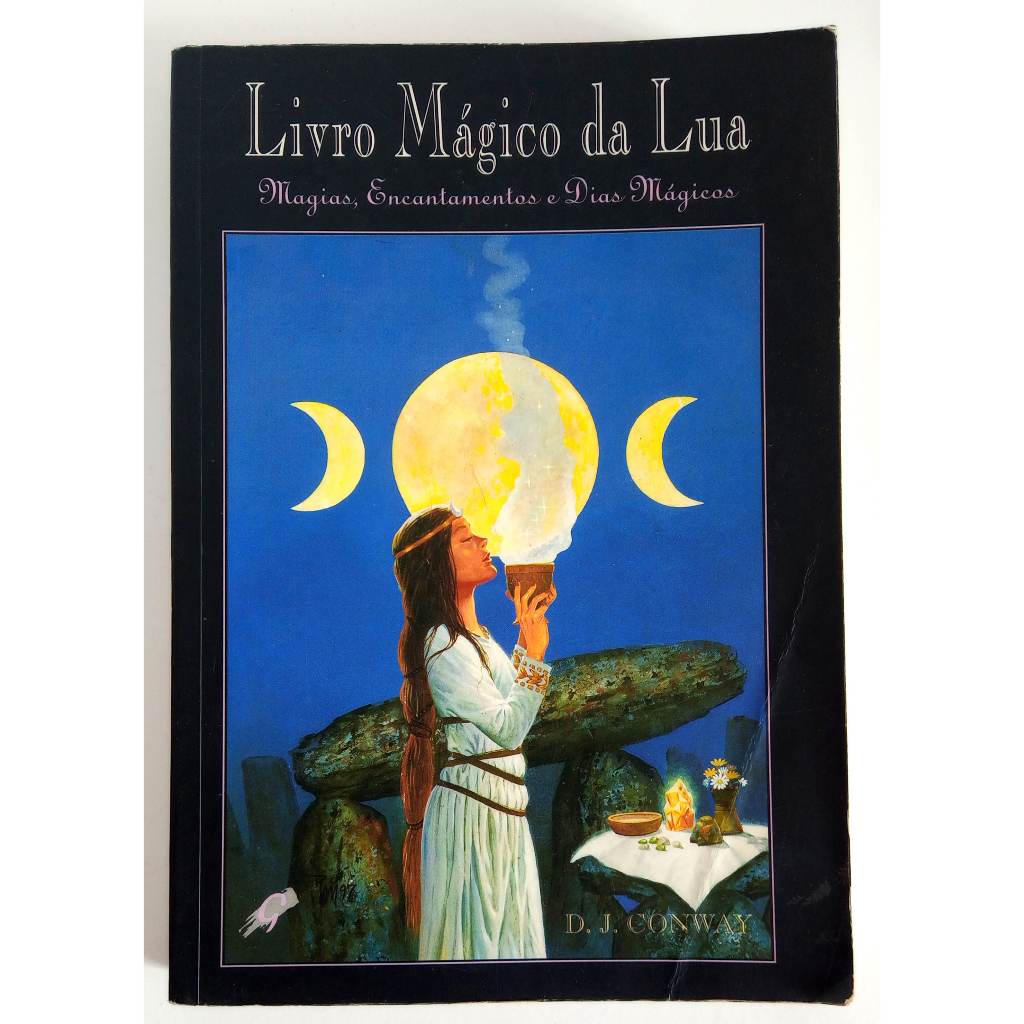 Livro Mágico da Lua: Rituais, Magias e Encantamentos - D.J. Conway | Esoterismo, Bruxaria e Magia