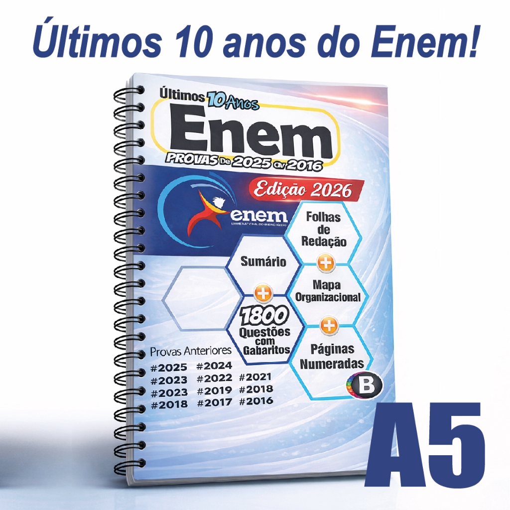 Apostila A5 ENEM 2025 10 ANOS - 2016 a 2025 Provas + Gabaritos + Folhas de Redação - Prouni - Vestibular