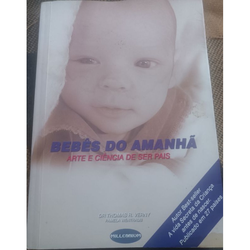 Livro Bebês do Amanhã - Arte e Ciência de ser Pais