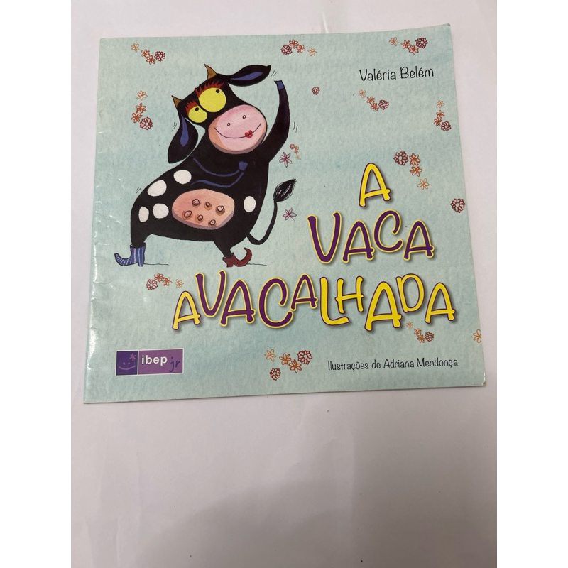 A vaca avacalhada - Valéria Belém - ilustrações de Adriana Mendonça