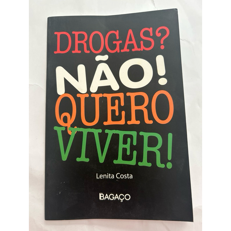 Drogas? Não! Quero viver! - Lenita Costa