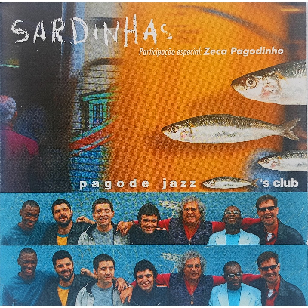 Pagode Jazz Sardinha's Club - Cd Sardinhas C/ Zeca Pagodinho