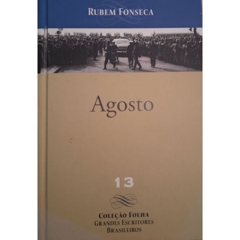 (Veja o vídeo) - Livros USADOS: Agosto- Rubem Fonseca [Coleção Folha- Grandes Escritores Brasileiros,13]
