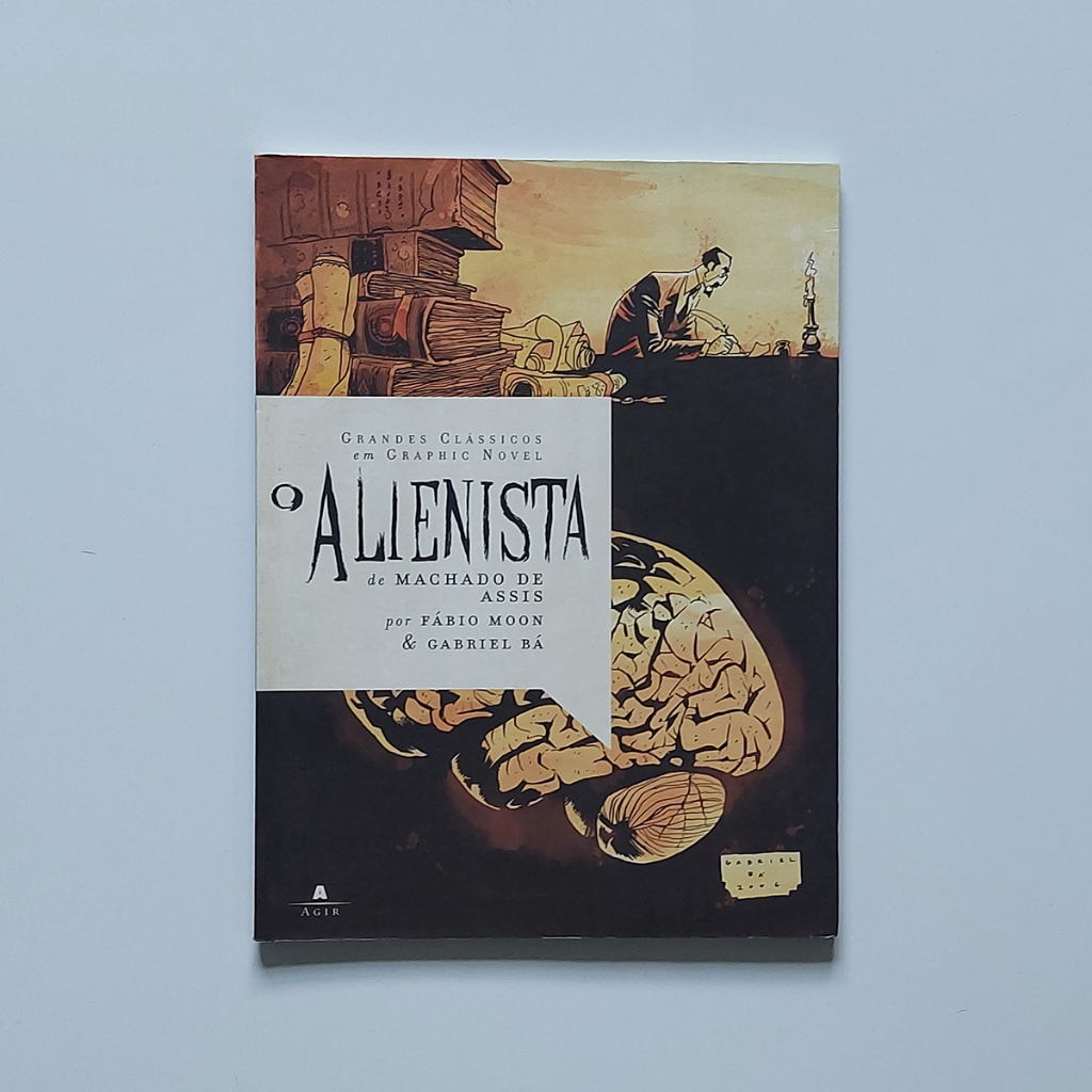 O Alienista de Machado de Assis - Fábio Moon e Gabriel Bá - Grandes Clássicos em Graphic Novel 1