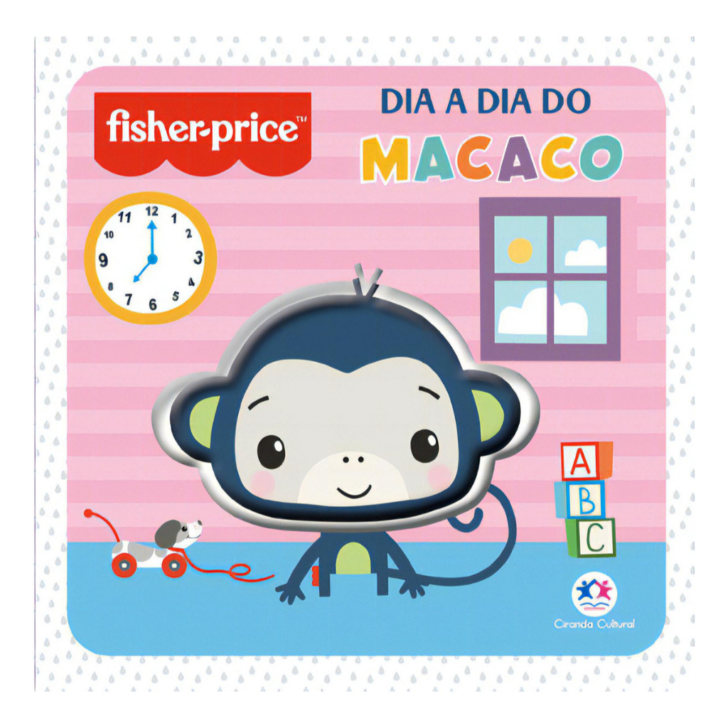 Livro Infantil Fisher Price Dia a Dia do Macaco Livro Educativo Bebê Primeiras Palavras Ilustrado