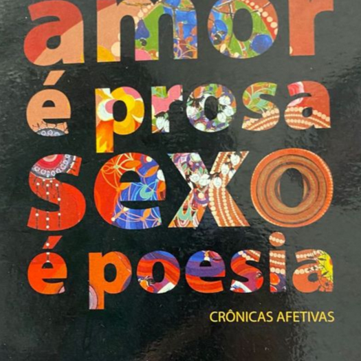 Livro "Amor é Prosa, S3xo é Poesia" – Crônicas Afetivas - Arnaldo Jabor