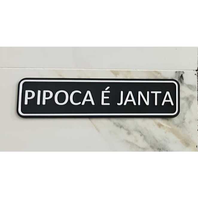 Placa Decorativa "PIPOCA É JANTA" - Frases Criativas Personalizadas