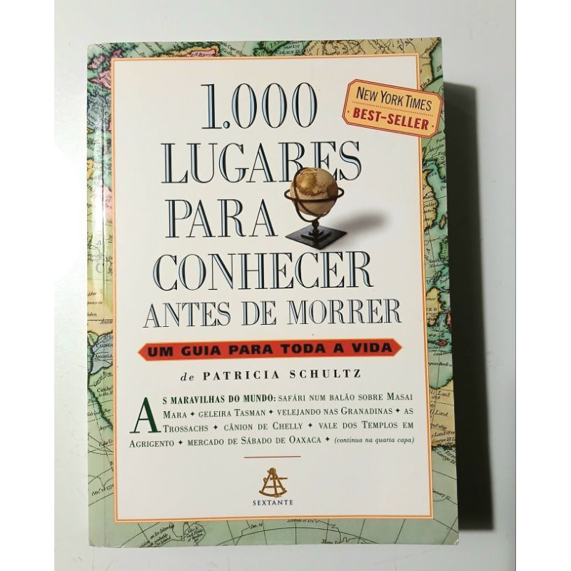 LIVRO:   1000 LUGARES PARA CONHECER ANTES DE MORRER -  PATRÍCIA SCHULTZ
