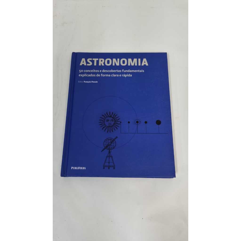 Livro Astronomia François Fressin Publifolha A6945