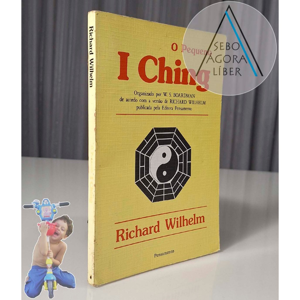 O Pequeno I Ching - Richard Wilhelm