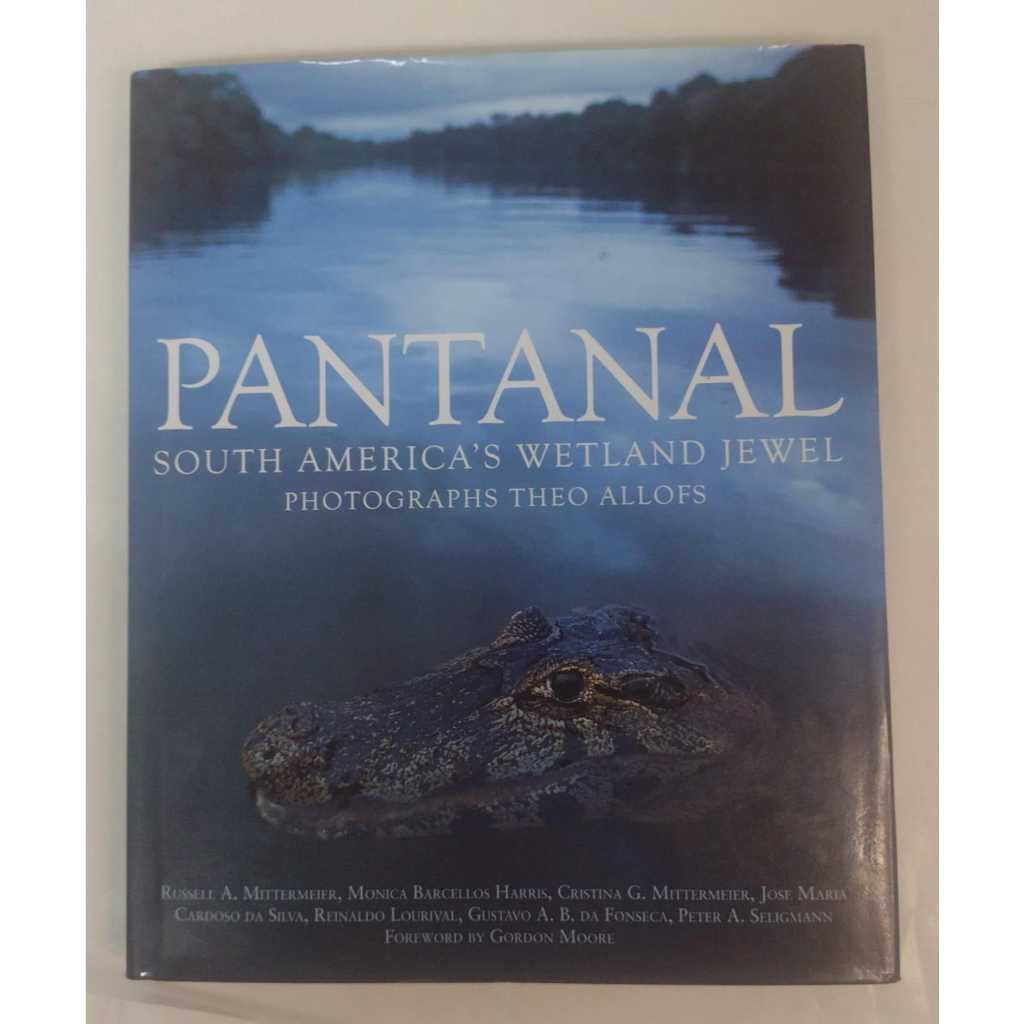 LIVRO Pantanal - Autor: Russell A.Mittermeier - Editora: New Holland - R1026
