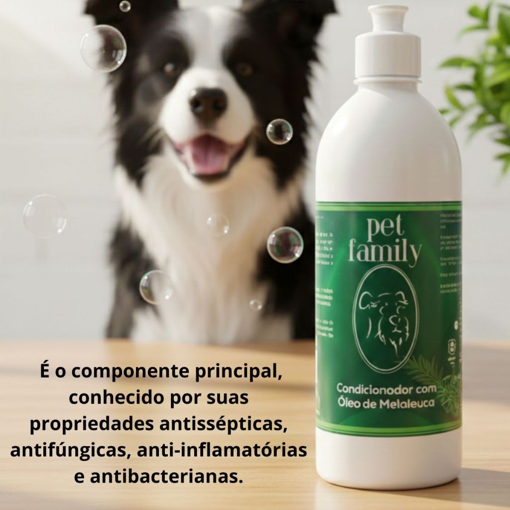 Condicionador Pet Family Melaleuca 500ml pele sensível hidratação profunda e frescor pet